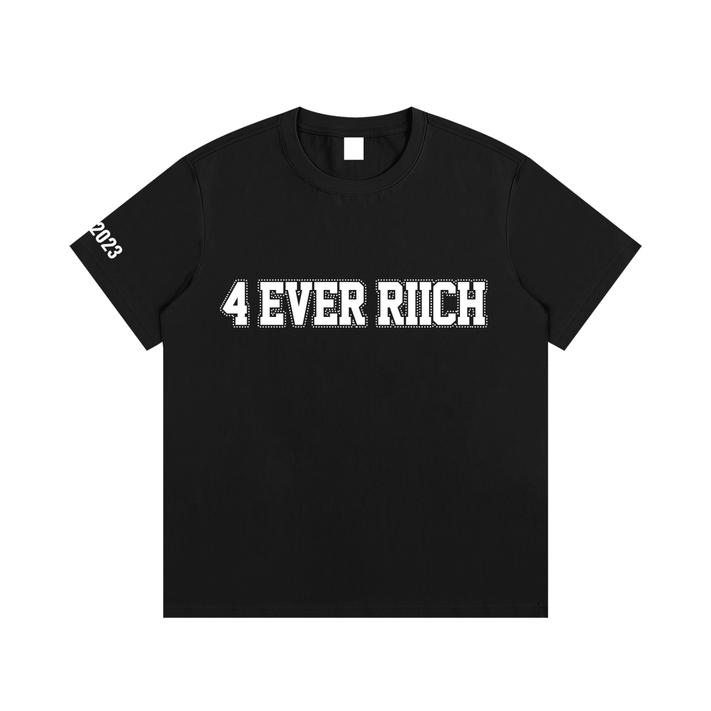 4 EVER RIICH TEE